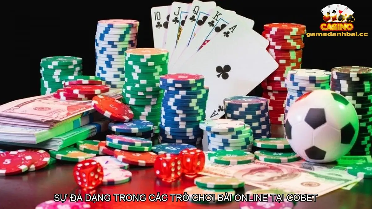 Đánh Giá Game Bài COBET Đỉnnh Nhất Cho Tân Binh 5 Game bài có thưởng – Cơ hội lớn