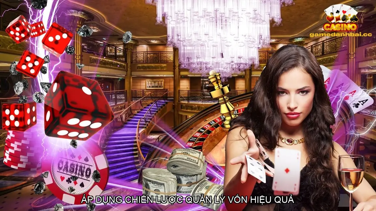 Áp Dụng Chiến Lược Quản Lý Vốn Hiệu Quả